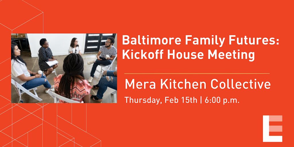 Baltimore Family Futures: Kickoff Meeting Feb 15th, 2024